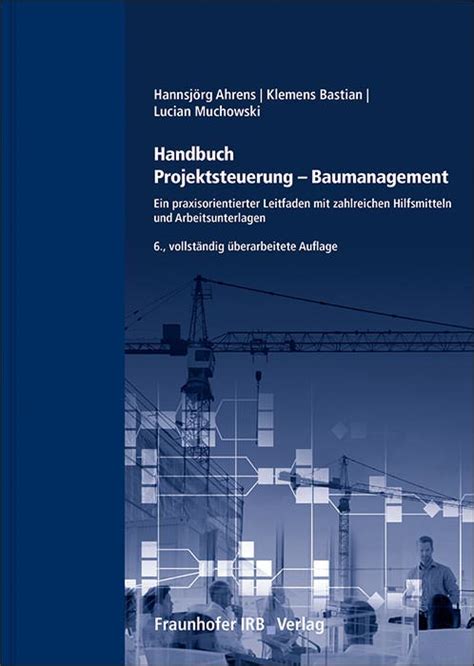 Standardwerk Handbuch Projektsteuerung Baumanagement In 6 Auflage