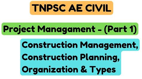 TNPSC AE Civil Unit 10 Project Managament 1 Construction