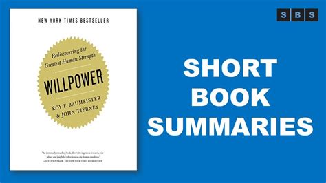 Short Book Summary Of Willpower Rediscovering The Greatest Human