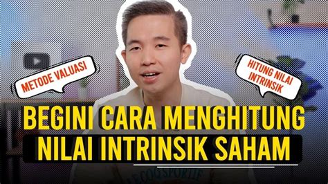 Cara Menghitung Nilai Intrinsik Sebuah Saham Rivan Kurniawan