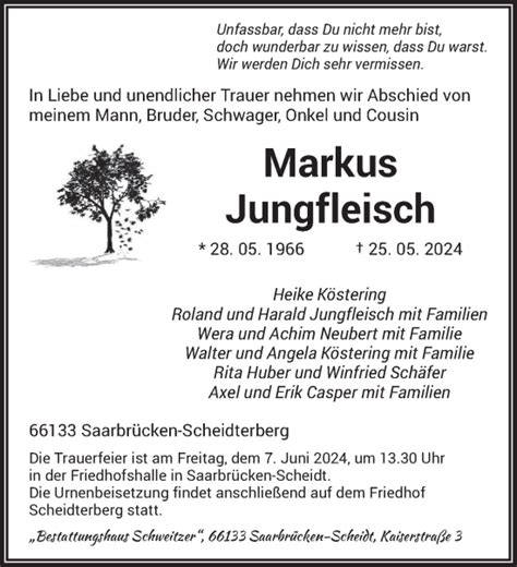 Traueranzeigen Von Markus Jungfleisch Saarbruecker Zeitung Trauer De