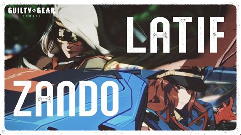 Guilty Gear Strivelatif Zato Vs Zando Ramlethal High Level