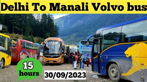 Delhi To Manali Volvo Bus Latest Video Delhi To Manali Road Condition