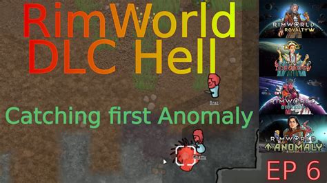 Studying Anomalies Rimworld DLC HELL 6 YouTube