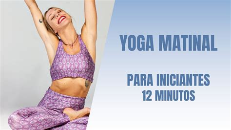 Yoga Matinal Alongamento Para Iniciantes Minutos Youtube