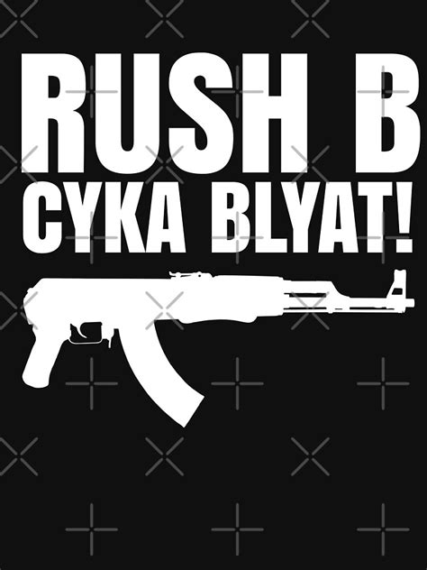 Rush B Cyka Blyat T Shirt For Sale By Elkin Redbubble Rush B T