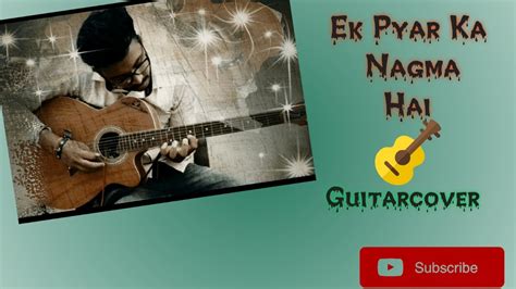 Ek Pyar Ka Nagma Hai GUITAR COVER Instrumental Mukesh Lata Mangeshkar