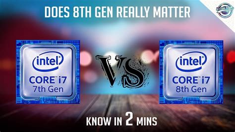 Intel 8th Gen Vs 7th Gen Laptop Youtube