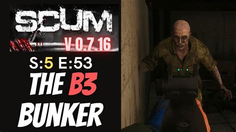 Scum Gameplay S5 E53 The B3 Bunker Youtube