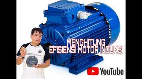 Menghitung Efisiensi Motor Induksi YouTube