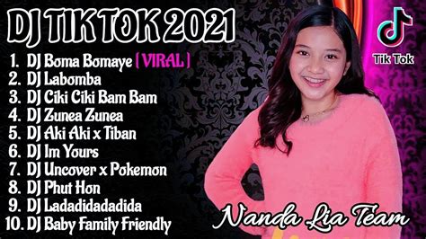 Dj Tik Tok Terbaru 2021 Dj Boma Bomaye Full Album Tik Tok Remix 2021 Full Bass Viral Enak