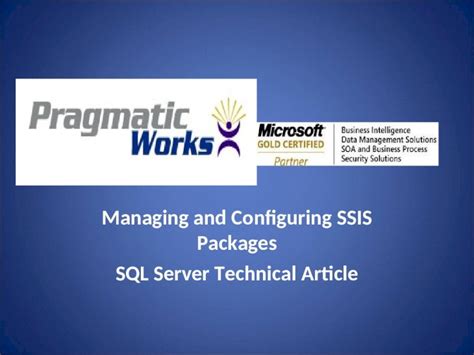 PPT Managing And Configuring SSIS Packages DOKUMEN TIPS