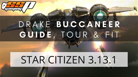 Star Citizen Drake Buccaneer Guide Tour Loadout Alpha 3 13 1