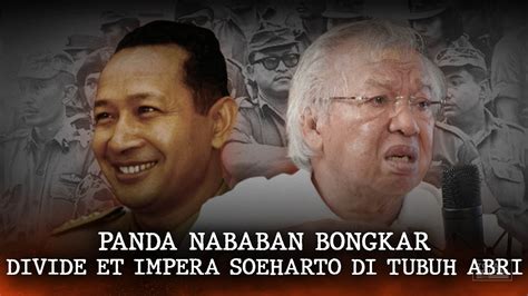 Panda Nababan Bongkar Divide Et Impera Soeharto Di Tubuh Abri Youtube