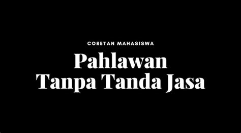 Coretan Mahasiswa Pahlawan Tanpa Tanda Jasa KAMAJAYA Scholarship