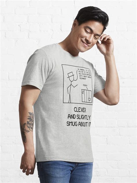 Xkcd Clever And Slightly Smug About It T Shirt For Sale By