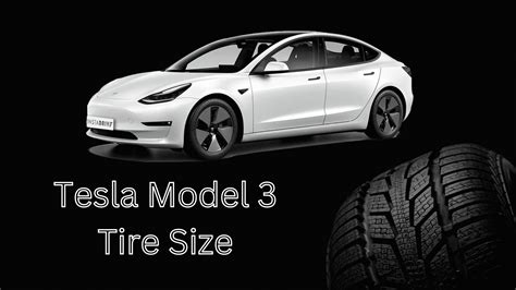 Tesla 2024 Model 3 Tire Size - Erina Jacklin