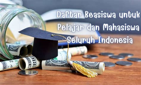 Daftar Beasiswa untuk Pelajar dan Mahasiswa Seluruh Indonesia ...