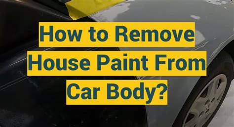 How To Remove House Paint From Car Body Profypainter