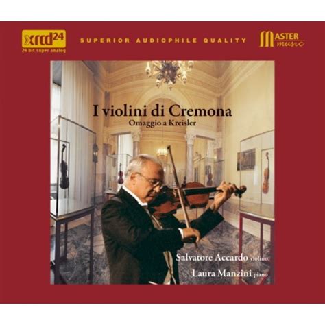 I Violini Di Cremona Omaggio A Fritz Kreisler Salvatore Accardo