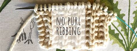 Knit Ribbing Without A Single Purl Stitch Learn This Easy Stitch