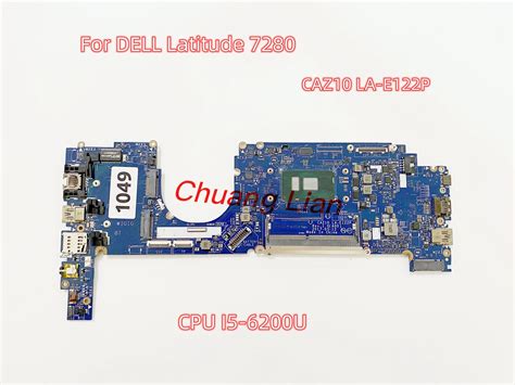 CAZ10 LA E122P For DELL Latitude 7280 Laptop Motherboard With I5 I7 6th