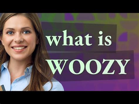 Woozy | meaning of Woozy - YouTube