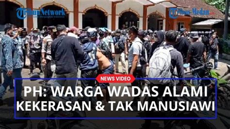 Warga Wadas Ditangkap Aparat Kisruh Tambang Wadas Kuasa Hukum Sebut