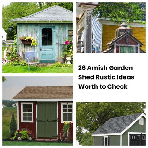 26 Amish Garden Shed Rustic Ideas Worth To Check SharonSable