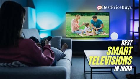 Best Smart Tvs In India For Bestpricebuys