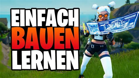 Ganz Einfach BAUEN LERNEN In Fortnite YouTube