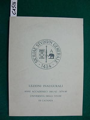 Lezioni Inaugurali Università degli Studi di Catania by Dollo Corrado