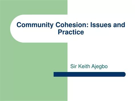 PPT Community Cohesion Issues And Practice PowerPoint Presentation