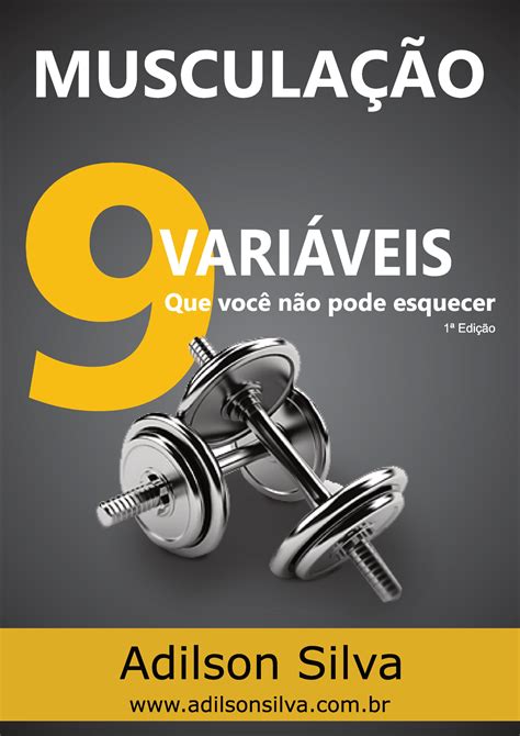 Mini E Book Muscula O 9 Vari Veis Que Voc N O Pode Esquecer Revisado