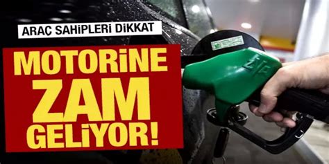 Motorine zam geliyor Araç sahipleri dikkat