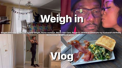 Weight Loss Journey Vlog 2022 Grwm For My Husband Birthday Youtube