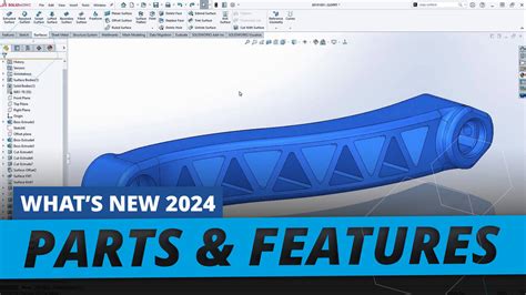 Parts Features What S New In SOLIDWORKS 2024 TriMech Group