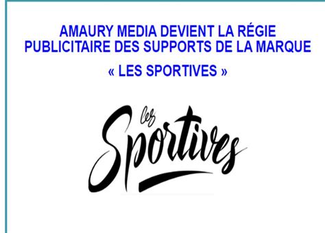 Institutionnel Amaury Devient La R Gie Pub De Les Sportives Er