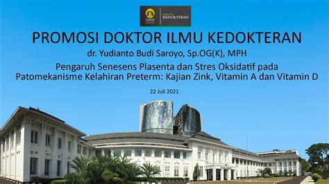 Ujian Promosi Doktor Dr Yudianto Budi Saroyo Sp Og K Mph