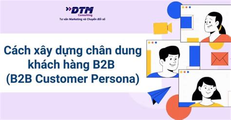 C Ch X Y D Ng Ch N Dung Kh Ch H Ng B B B B Customer Persona Trong