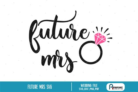 Craft Supplies And Tools Visual Arts Future Mrs Svg Bride Svg Future Wife