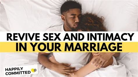 How To Revive Sex And Intimacy In A Marriage No Sex In Marriage Help