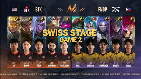 Fnop Vs Btk Game Mlbb M World Championship Swiss Stage Round Day