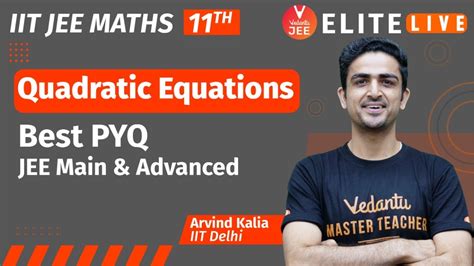 Quadratic Equations Class 11 PYQ JEE Main JEE Advanced Arvind