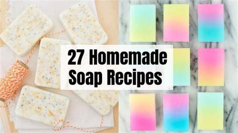 27 Diy Homemade Soap Recipes That Smell Amazing Soap Recipes