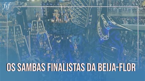 Meus comentários sobre os sambas finalistas da Beija Flor 2023 YouTube