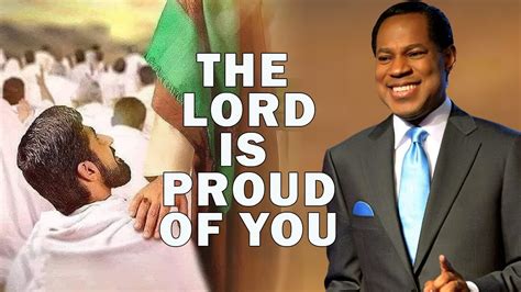 The Lord Is Proud Of You Pastor Chris Oyakhilome Youtube