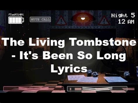The Living Tombstone - It's Been So Long Lyrics - YouTube