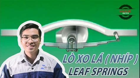 Lò xo lá nhíp Leaf springs 6 MaxAuto maxauto ôtô car oto YouTube