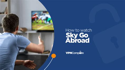 How To Watch Sky Go Abroad In Steps Vpn Compare Atelier Yuwa